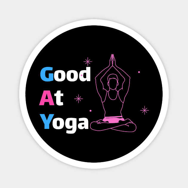 GAY: Good At Yoga Magnet by GayBoy Shop